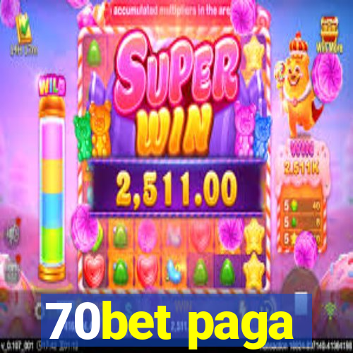 70bet paga
